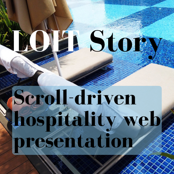 LOIT Story: Scroll-driven web presentation for hospitality